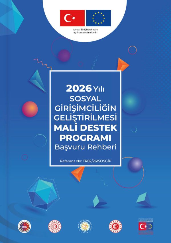 2026 Yılı Sosyal Girişimciliğin Geliştirilmesi Mali Destek Programı (SOSGİP)